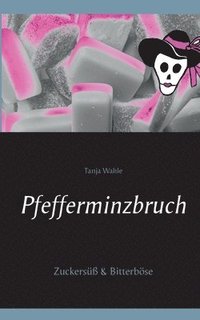 Pfefferminzbruch