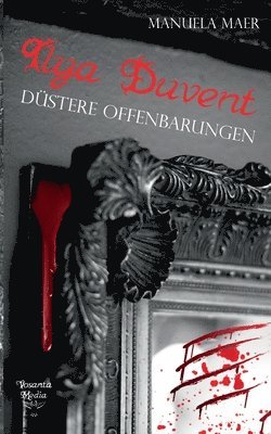Manuela Maer, Vosanta Media GbR Claudia Mutschler & Stefan Mutschler - Ilya Duvent, Häftad