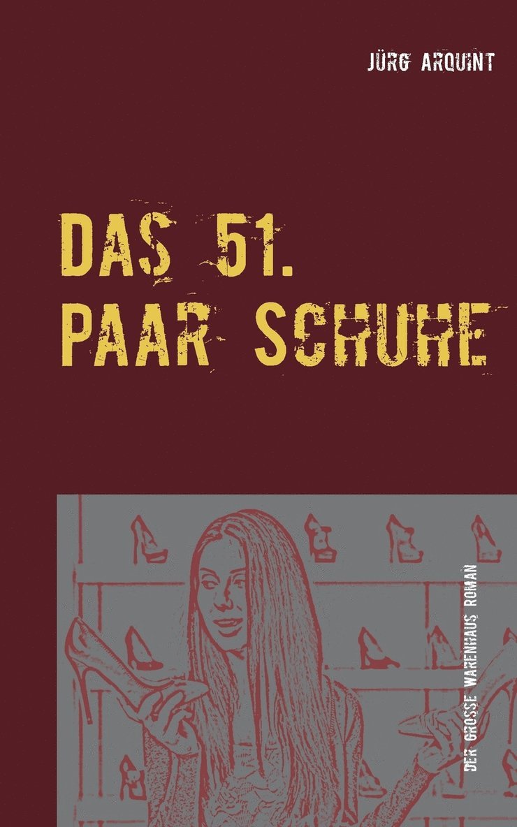 Jürg Arquint - 51. Paar Schuhe, Häftad. Tillgänglighet: Lägg i varukorg