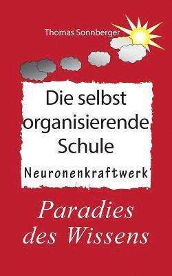 Thomas Sonnberger - selbstorganisierende Schule, Häftad