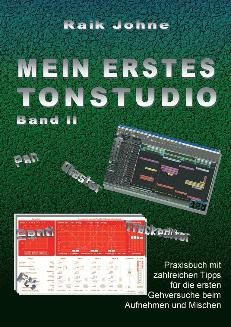 Raik Johne - Mein erstes Tonstudio - Band II, Häftad. Tillgänglighet: Lägg i varukorg