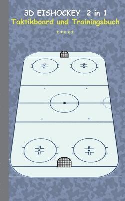 3D Eishockey 2 in 1 Taktikboard und Trainingsbuch