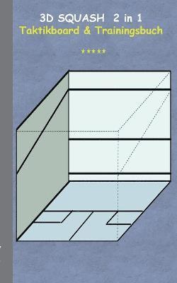 3D Squash 2 in 1 Taktikboard und Trainingsbuch