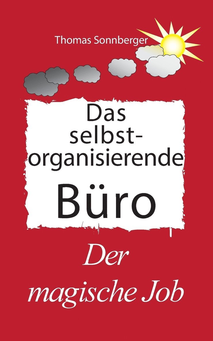 Thomas Sonnberger - selbst organisierende Büro, Häftad