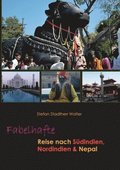 Fabelhafte Reise nach S�dindien, Nordindien & Nepal