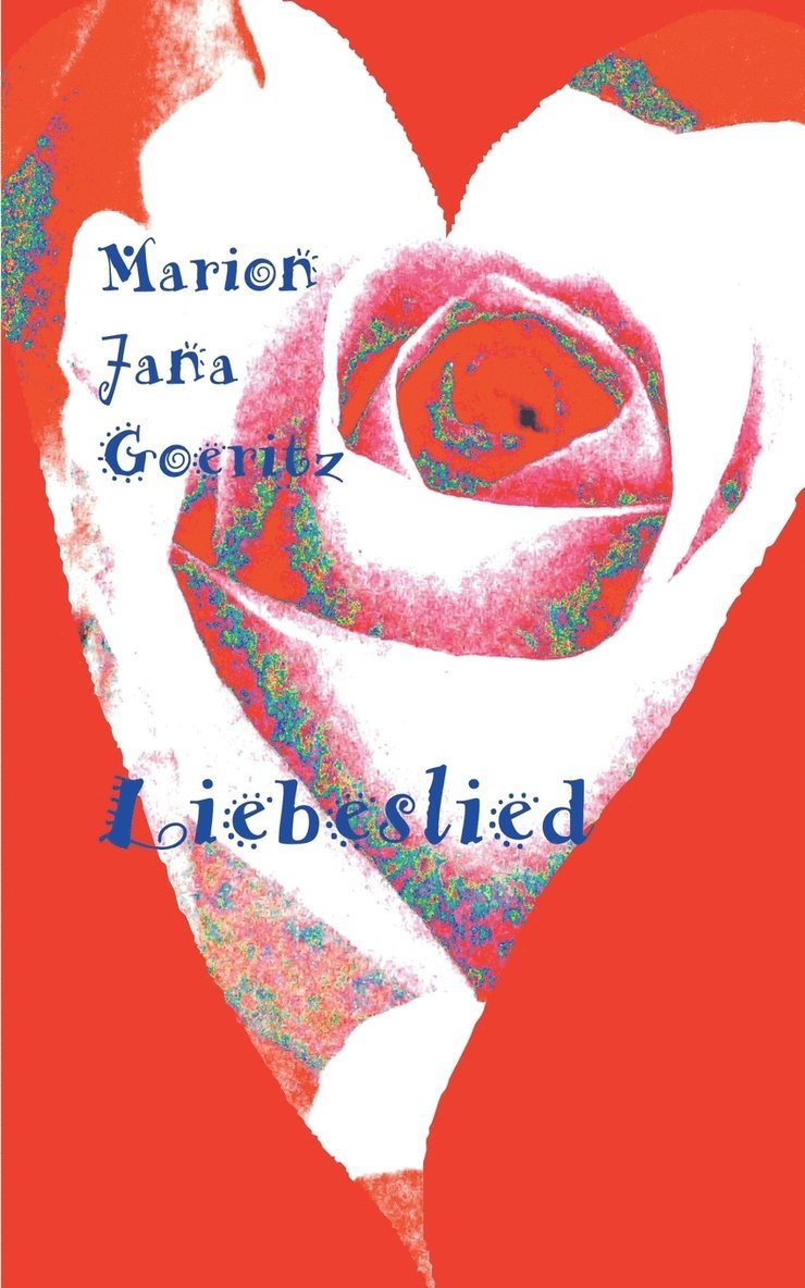 Marion Jana Goeritz - Liebeslied, Häftad. Tillgänglighet: Lägg i varukorg