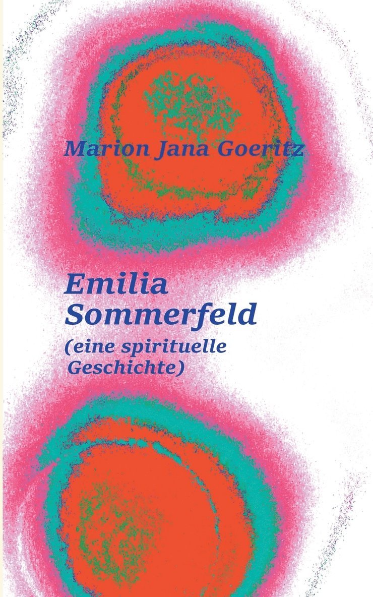 Marion Jana Goeritz - Emilia Sommerfeld, Häftad. Tillgänglighet: Lägg i varukorg