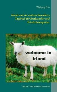 Irland und ein weiteres besonderes Tagebuch fr Erstbesucher und Wiederholungstter
