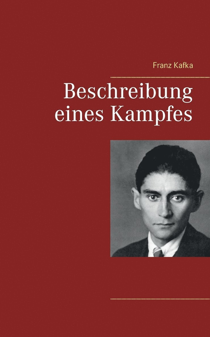 Franz Kafka - Beschreibung eines Kampfes, Häftad