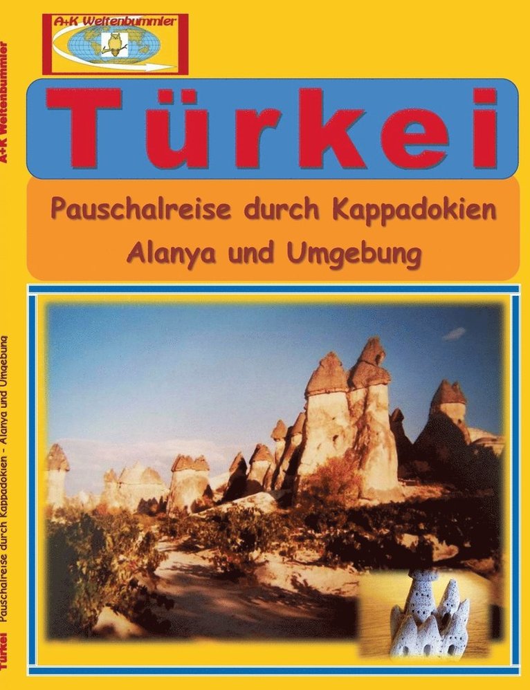 A + K Weltenbummler - Türkei, Häftad