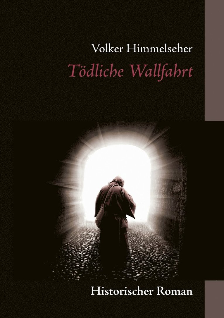 Volker Himmelseher - Tödliche Wallfahrt, Häftad