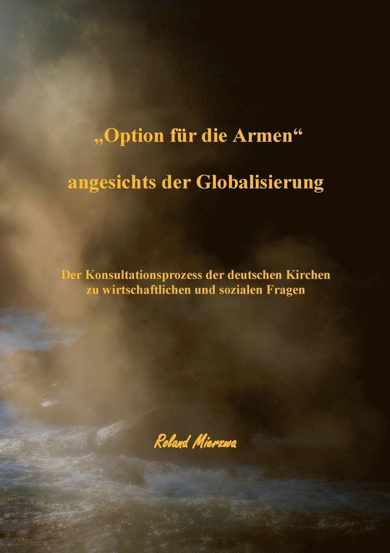 Roland Mierzwa - "Option für die Armen" angesichts der Globalisierung, Häftad
