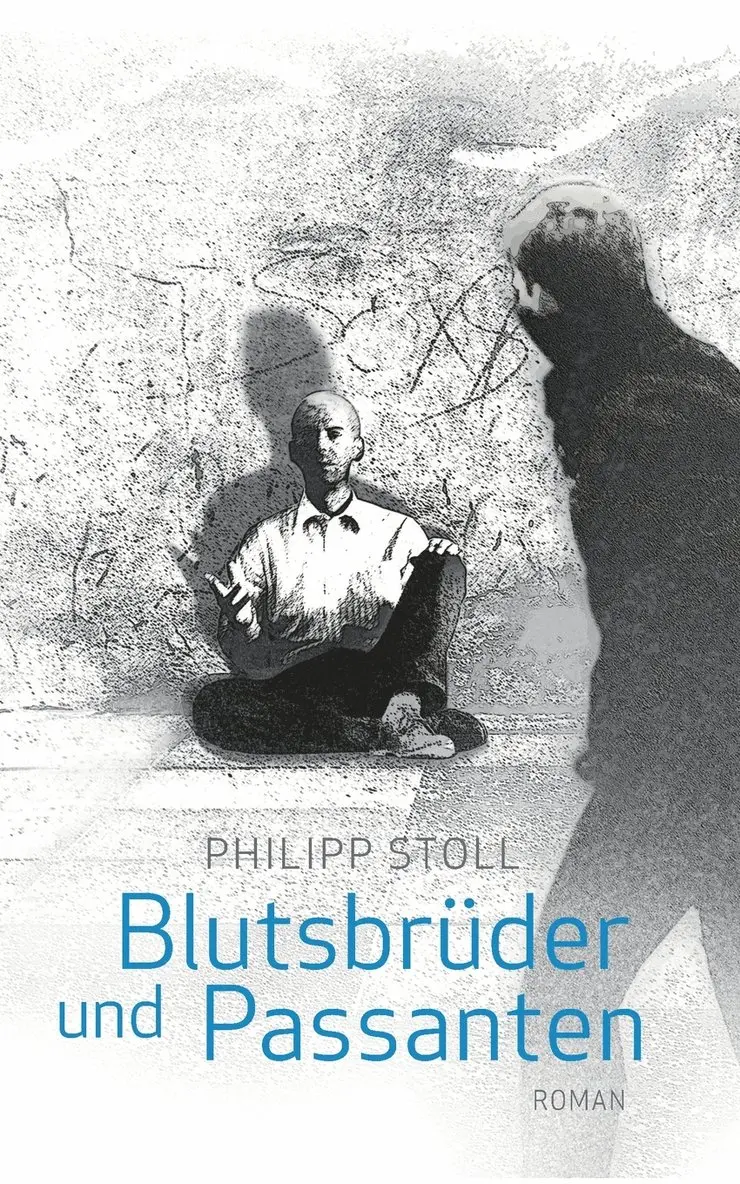 Philipp Stoll - Blutsbrüder und Passanten, Häftad. Tillgänglighet: Lägg i varukorg