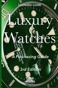 Luxury Watches: A Purchasing Guide