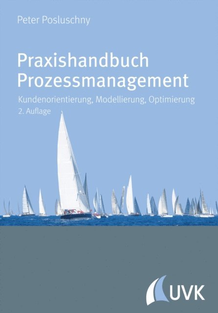 Peter Posluschny - Praxishandbuch Prozessmanagement, E-bok