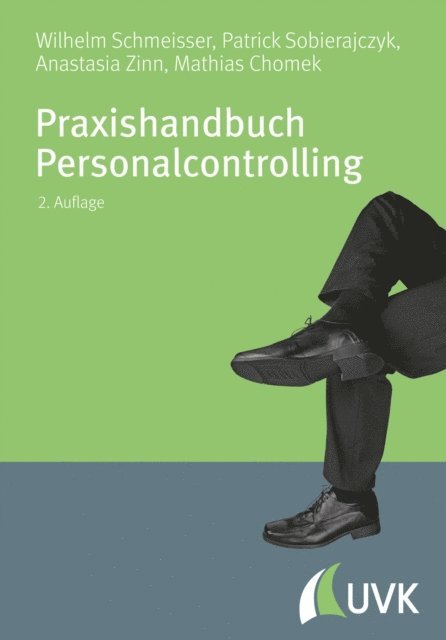 Mathias Chomek, Anastasia Sanftleben, Patrick Sobierajczyk, Wilhelm Schmeisser - Praxishandbuch Personalcontrolling, E-bok