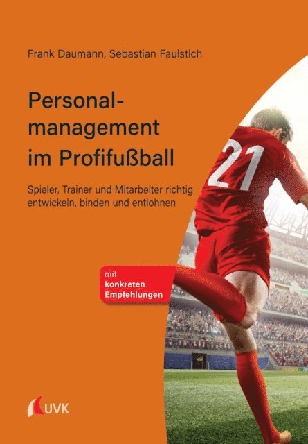 Sebastian Faulstich, Frank Daumann - Personalmanagement im Profifußball, E-bok