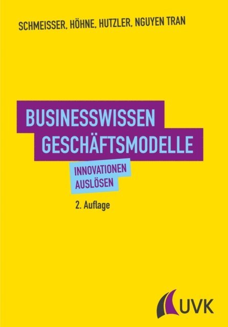 Hanh Nguyen Tran, Jan Hutzler, Dora Hohne, Wilhelm Schmeisser - Businesswissen Geschäftsmodelle, E-bok