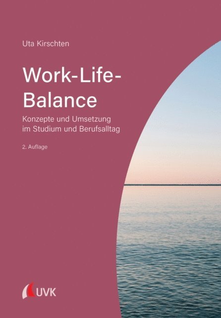 Uta Kirschten - Work-Life-Balance, E-bok