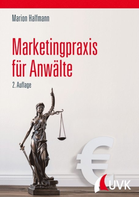Marion Halfmann - Marketingpraxis für Anwälte, E-bok
