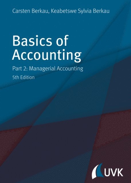 Keabetswe Sylvia Berkau, Carsten Berkau - Basics of Accounting, E-bok