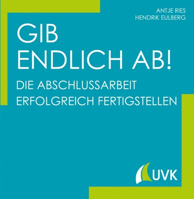 Hendrik Eulberg, Antje Ries - Gib endlich ab!, E-bok