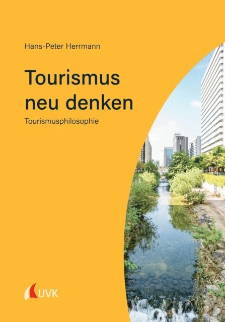 Hans-Peter Herrmann - Tourismus neu denken, E-bok