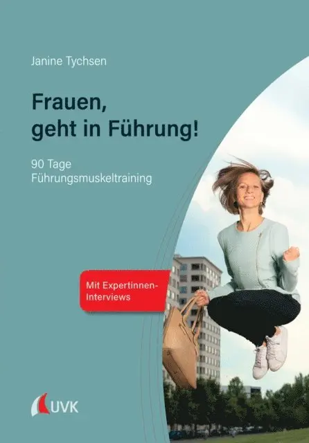 Janine Tychsen - Frauen, geht in Führung!, E-bok. Tillgänglighet: Lägg i varukorg