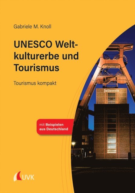 Gabriele M. Knoll - UNESCO Weltkulturerbe und Tourismus, E-bok. Tillgänglighet: Lägg i varukorg