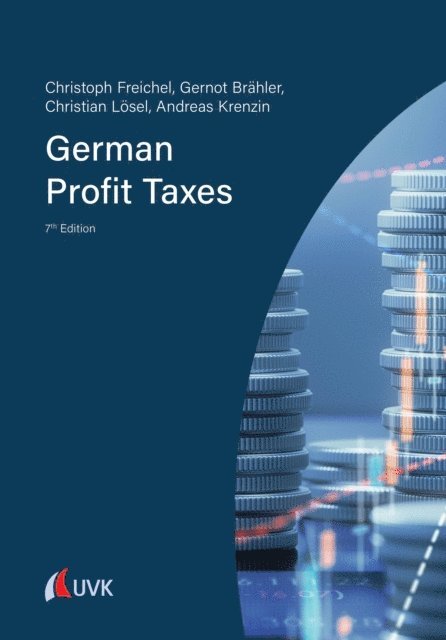 Andreas Krenzin, Christian Losel, Gernot Brahler, Christoph Freichel - German Profit Taxes, E-bok