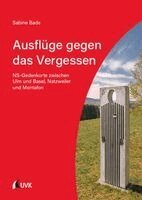 Sabine Bade - Ausflüge gegen das Vergessen, Häftad