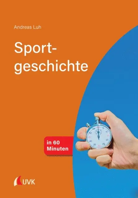 Andreas Luh - Sportgeschichte in 60 Minuten, E-bok. Tillgänglighet: Lägg i varukorg