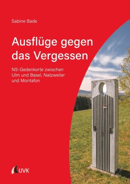 Sabine Bade - Ausflüge gegen das Vergessen, E-bok