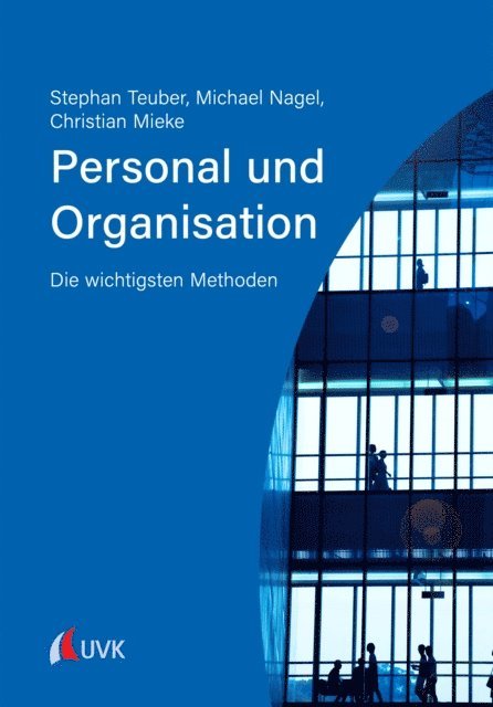 Christian Mieke, Michael Nagel, Stephan Teuber - Personal und Organisation, E-bok