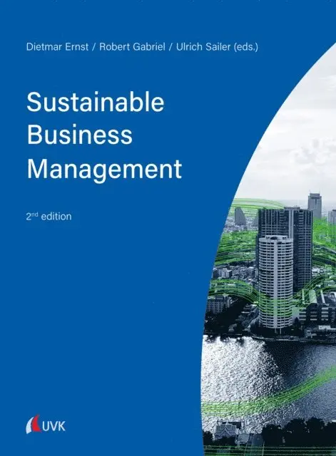 Robert Gabriel, Ulrich Sailer, Dietmar Ernst - Sustainable Business Management, E-bok. Tillgänglighet: Lägg i varukorg
