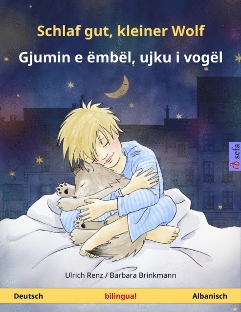 Ulrich Renz - Schlaf gut, kleiner Wolf – Gjumin e ëmbël, ujku i vogël (Deutsch – Albanisch), E-bok