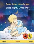 Dormi bene, piccolo lupo - Sleep Tight, Little Wolf (italiano - inglese)