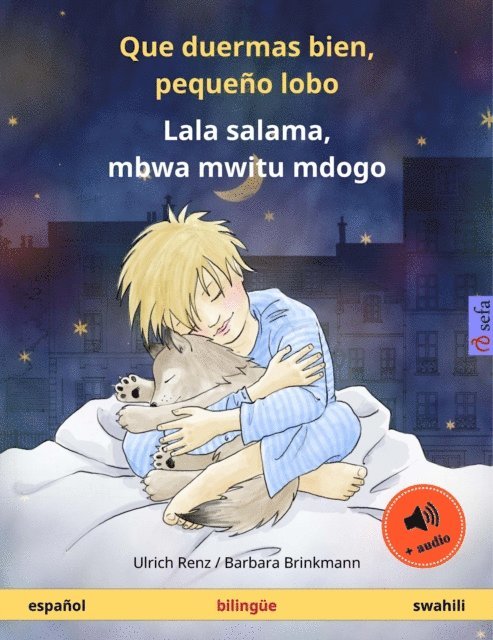 Ulrich Renz - Que duermas bien, pequeño lobo – Lala salama, mbwa mwitu mdogo (español – swahili), E-bok