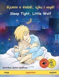 Gjumin e mbl, ujku i vogl - Sleep Tight, Little Wolf (shqip - anglisht)