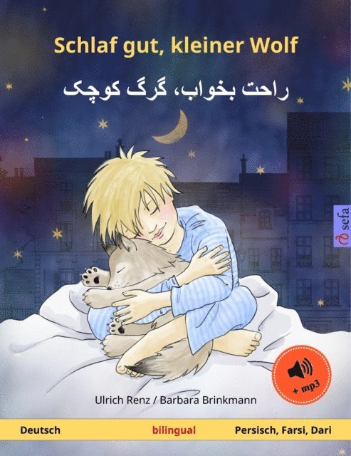Ulrich Renz - Schlaf gut, kleiner Wolf – راحت بخواب، گرگ کوچک (Deutsch – Persisch, Farsi, Dari), E-bok