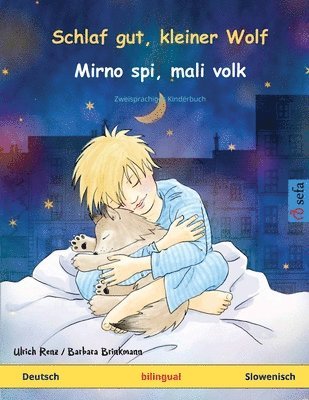 Ulrich Renz - Schlaf gut, kleiner Wolf - Mirno spi, mali volk (Deutsch - Slowenisch), Häftad