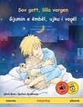 Sov gott, lilla vargen - Gjumin e embel, ujku i vogel (svenska - albansk)