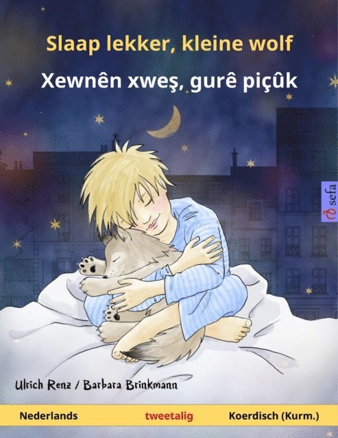 Ulrich Renz - Slaap lekker, kleine wolf – Xewnên xweş, gurê piçûk (Nederlands – Koerdisch (Kurm.)), E-bok