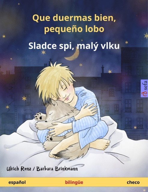 Ulrich Renz - Que duermas bien, pequeño lobo – Sladce spi, malý vlku (español – checo), E-bok