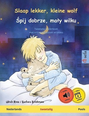 Ulrich Renz - Slaap lekker, kleine wolf - Śpij dobrze, maly wilku (Nederlands - Pools), Häftad