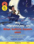 M�j najpi?kniejszy sen - Minun kaikista kaunein uneni (polski - fi?ski)