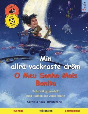 Min allra vackraste dröm - O Meu Sonho Mais Bonito (svenska - portugisiska), Häftad