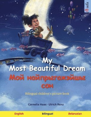 Ulrich Renz - My Most Beautiful Dream - Мой найпрыгажэйшы сон (English - Belarusian), Häftad. Tillgänglighet: Lägg i varukorg