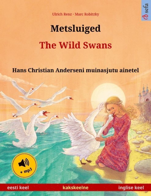 Ulrich Renz - Metsluiged - The Wild Swans (eesti keel - inglise keel), E-bok