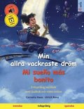 Min allra vackraste drm - Mi sueo ms bonito (svenska - spanska)